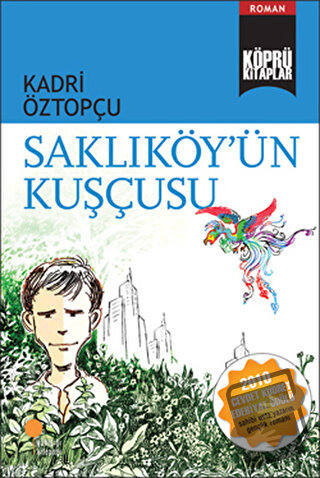 Saklıköy’ün Kuşçusu - Kadri Öztopçu - Günışığı Kitaplığı - Fiyatı - Yo