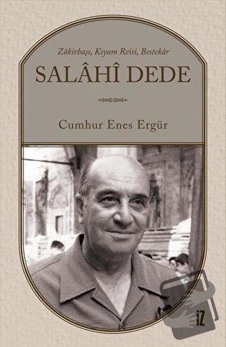 Salahi Dede (Ciltli) - Cumhur Enes Ergür - İz Yayıncılık - Fiyatı - Yo