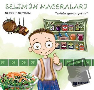 Salata Yapan Çocuk - Selim'in Maceraları - Necdet Neydim - Bilgiyolu K