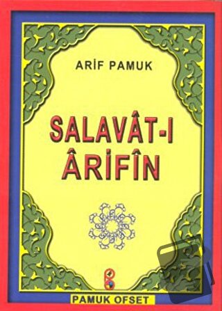 Salavat-ı Arifin (Dua-118) - Arif Pamuk - Pamuk Yayıncılık - Fiyatı - 