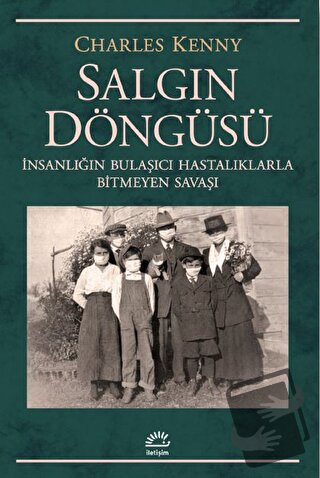 Salgın Döngüsü: İnsanlığın Bulaşıcı Hastalıklarla Bitmeyen Savaşı - Ch