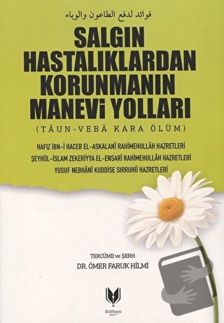 Salgın Hastalıklardan Korunmanın Manevi Yolları - İbn Hacer El-Askalan