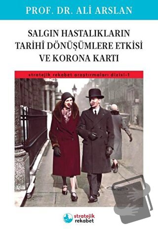 Salgın Hastalıkların Tarihi Dönüşümlere Etkisi ve Korona Kartı - Ali A