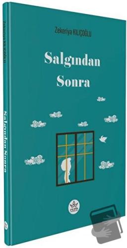 Salgından Sonra - Zekeriya Kılıçoğlu - Elpis Yayınları - Fiyatı - Yoru