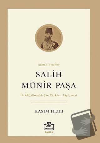 Salih Münir Paşa - Kasım Hızlı - Timaş Akademi - Fiyatı - Yorumları - 