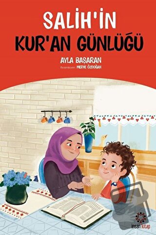 Salih'in Kuran Günlüğü - Ayla Başaran - İnsan Kitap - Fiyatı - Yorumla