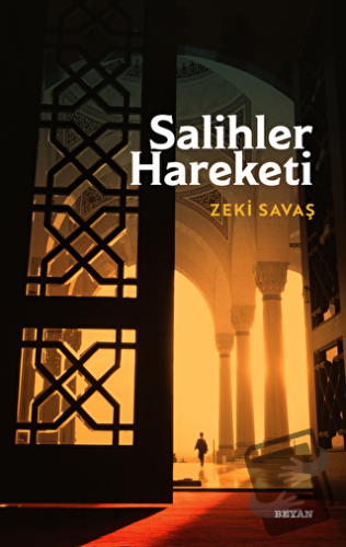 Salihler Hareketi - Zeki Savaş - Beyan Yayınları - Fiyatı - Yorumları 