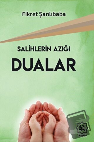 Salihlerin Azığı Dualar - Fikret Şanlıbaba - Nuhbe Yayınevi - Fiyatı -