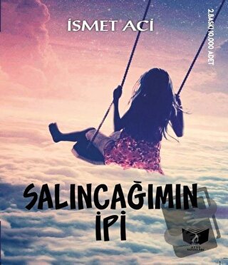 Salıncağımın İpi - İsmet Aci - Ateş Yayınları - Fiyatı - Yorumları - S