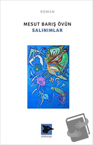 Salınımlar - Mesut Barış Övün - Alakarga Sanat Yayınları - Fiyatı - Yo