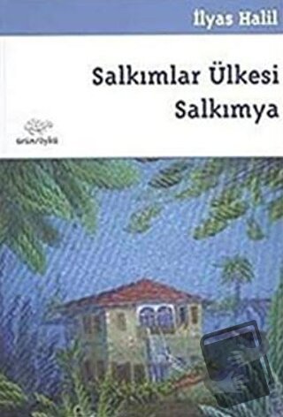 Salkımlar Ülkesi Salkımya - İlyas Halil - Ürün Yayınları - Fiyatı - Yo