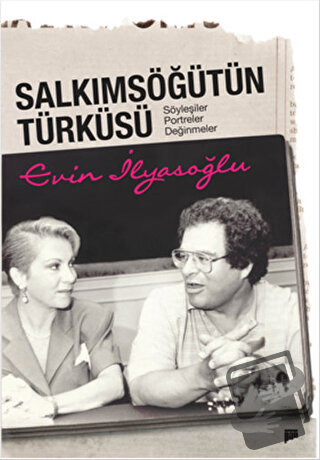 Salkımsöğütün Türküsü - Evin İlyasoğlu - Pan Yayıncılık - Fiyatı - Yor