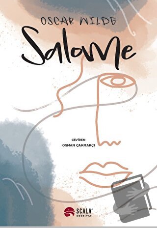 Salome - Oscar Wilde - Scala Yayıncılık - Fiyatı - Yorumları - Satın A