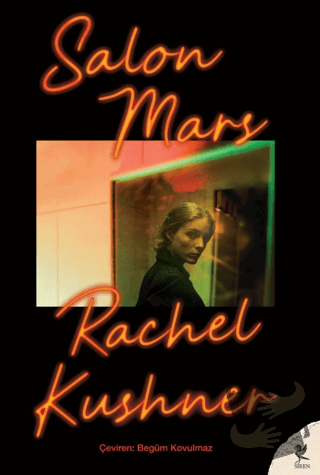 Salon Mars - Rachel Kushner - Siren Yayınları - Fiyatı - Yorumları - S