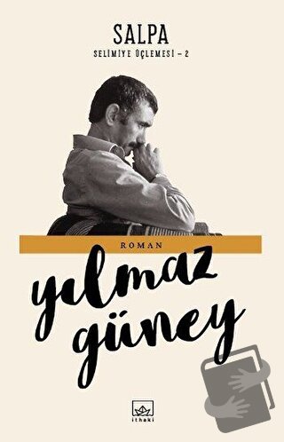 Salpa - Yılmaz Güney - İthaki Yayınları - Fiyatı - Yorumları - Satın A