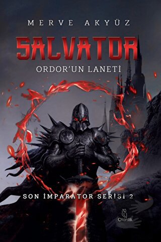 Salvator - Ordorun Laneti (Ciltli) - Merve Akyüz - Otantik Kitap - Fiy