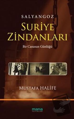 Salyangoz: Suriye Zindanları - Mustafa Halife - Mana Yayınları - Fiyat