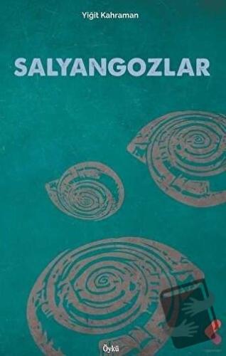 Salyangozlar - Yiğit Kahraman - Klaros Yayınları - Fiyatı - Yorumları 