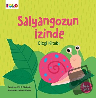 Salyangozun İzinde Çizgi Kitabı - Elif Küçükoğlu - Eolo Yayıncılık - F