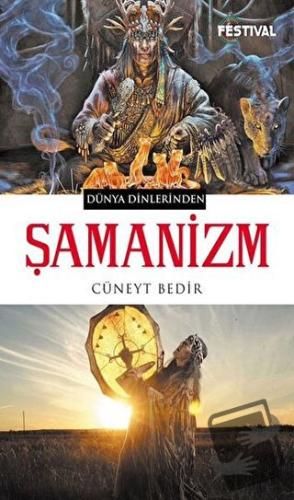 Şamanizm - Cüneyt Bedir - Festival Yayıncılık - Fiyatı - Yorumları - S