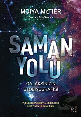 Samanyolu - Galaksinizin Otobiyografisi - Moiya Mctier - İrene Kitap -