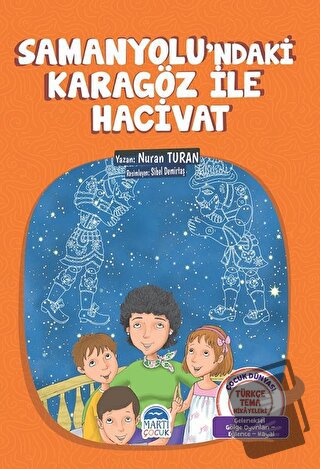 Samanyolu'ndaki Karagöz ile Hacivat - Nuran Turan - Martı Çocuk Yayınl