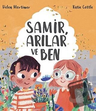 Samir, Arılar ve Ben (Ciltli) - Helen Mortimer - Taze Kitap - Fiyatı -