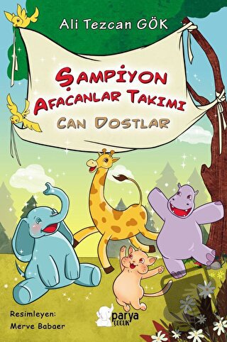 Şampiyon Afacanlar Takımı - Ali Tezcan Gök - Parya Kitap - Fiyatı - Yo