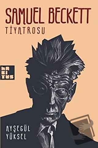 Samuel Beckett Tiyatrosu - Ayşegül Yüksel - Habitus Kitap - Fiyatı - Y