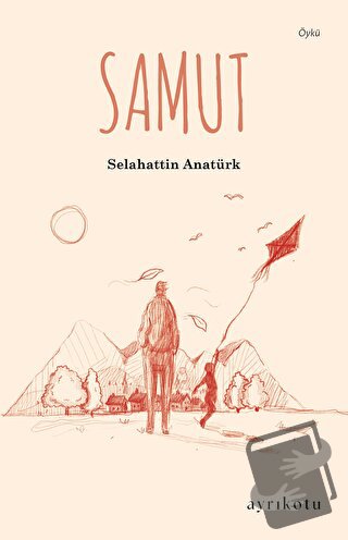 Samut - Selahattin Anatürk - Ayrıkotu Yayınları - Fiyatı - Yorumları -