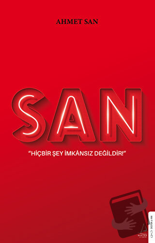 San - Hiçbir Şey İmkansız Değildir - Ahmet San - Destek Yayınları - Fi