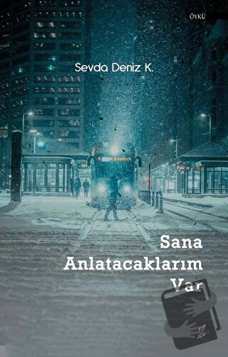 Sana Anlatacaklarım Var - Sevda Deniz K. - Okur Kitaplığı - Fiyatı - Y