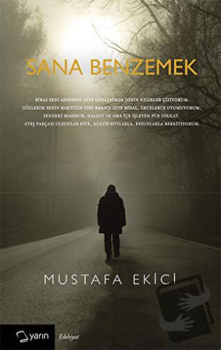 Sana Benzemek - Mustafa Ekici - Yarın Yayınları - Fiyatı - Yorumları -