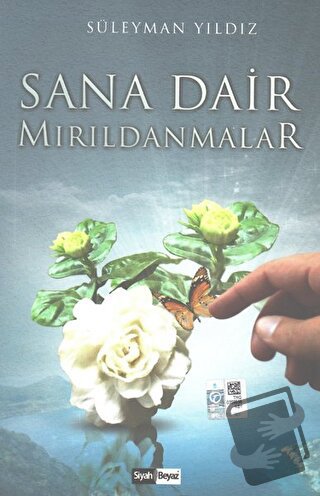 Sana Dair Mırıldanmalar - Süleyman Yıldız - Siyah Beyaz Yayınları - Fi