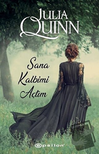 Sana Kalbimi Açtım - Julia Quinn - Epsilon Yayınevi - Fiyatı - Yorumla