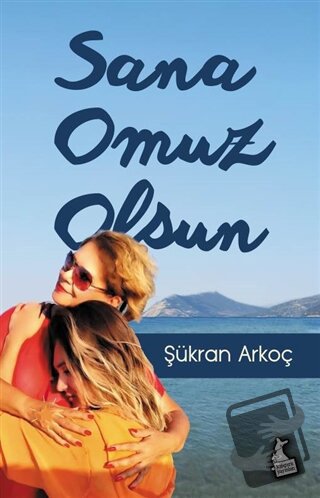 Sana Omuz Olsun - Şükran Arkoç - Kanguru Yayınları - Fiyatı - Yorumlar