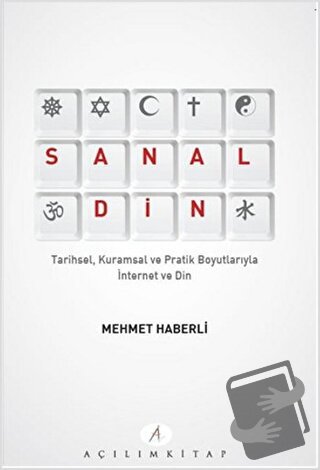 Sanal Din - Mehmet Haberli - Açılım Kitap - Fiyatı - Yorumları - Satın