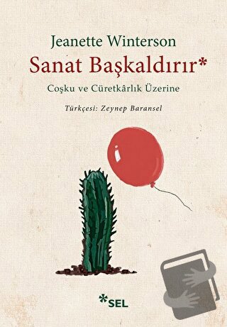 Sanat Başkaldırır - Jeanette Winterson - Sel Yayıncılık - Fiyatı - Yor