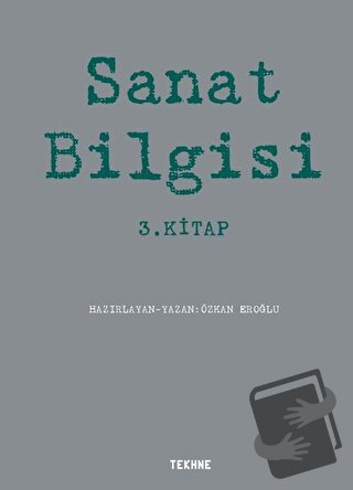 Sanat Bilgisi 3.Kitap - Kolektif - Tekhne Yayınları - Fiyatı - Yorumla