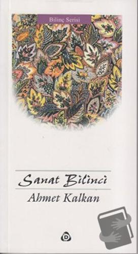 Sanat Bilinci - Ahmet Kalkan - Düşün Yayıncılık - Fiyatı - Yorumları -