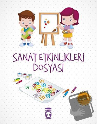 Sanat Etkinlikleri Dosyası (48 Ay +) - Elif Alkan - Timaş Çocuk - Fiya