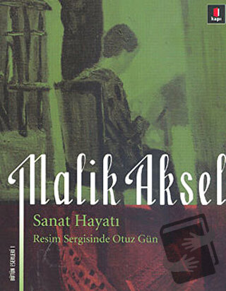 Sanat Hayatı - Malik Aksel - Kapı Yayınları - Fiyatı - Yorumları - Sat