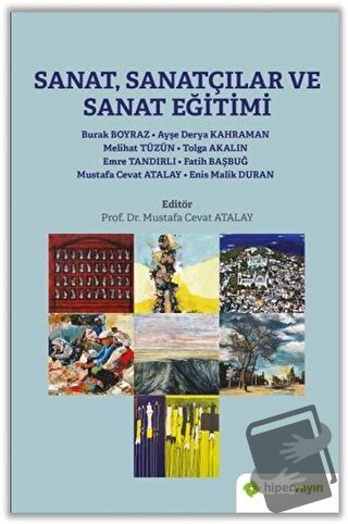 Sanat, Sanatçılar ve Sanat Eğitimi - Ayşe Derya Kahraman - Hiperlink Y