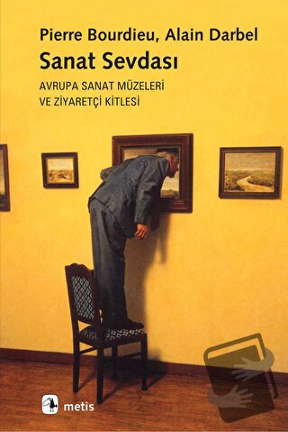 Sanat Sevdası - Alain Darbel - Metis Yayınları - Fiyatı - Yorumları - 