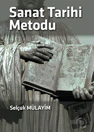 Sanat Tarihi Metodu - Selçuk Mülayim - Platform Yayınları - Fiyatı - Y