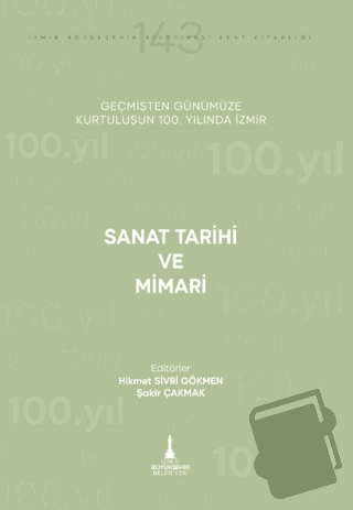 Sanat Tarihi ve Mimari - Hikmet Sivri Gökmen - İzmir Büyükşehir Beledi