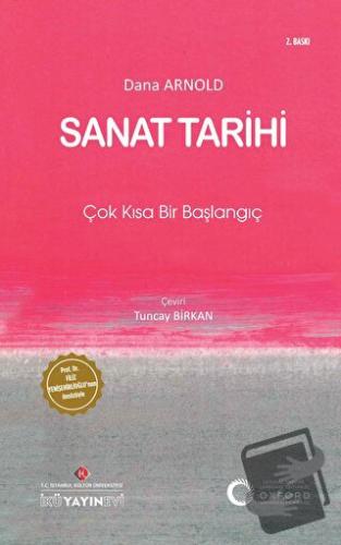 Sanat Tarihi - Dana Arnold - İstanbul Kültür Üniversitesi - İKÜ Yayıne