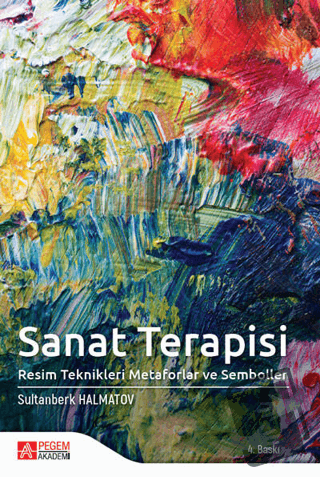 Sanat Terapisi - Sultanberk Halmatov - Pegem Akademi Yayıncılık - Fiya