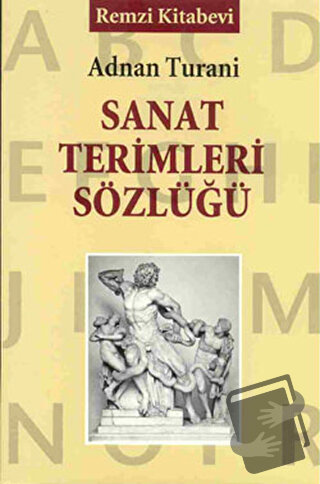 Sanat Terimleri Sözlüğü - Adnan Turani - Remzi Kitabevi - Fiyatı - Yor