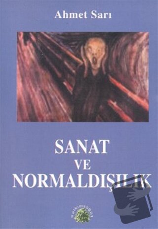 Sanat ve Normaldışılık - Ahmet Sarı - Salkımsöğüt Yayınları - Fiyatı -